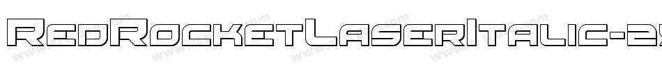 RedRocketLaserItalic-2x6e字体转换