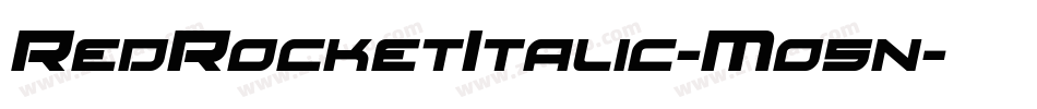 RedRocketItalic-Mo5n字体转换 RedRocketItalic-Mo5n字体转换
