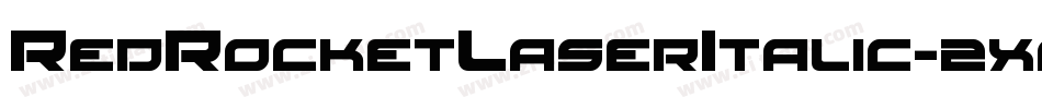 RedRocketLaserItalic-2x6e字体转换