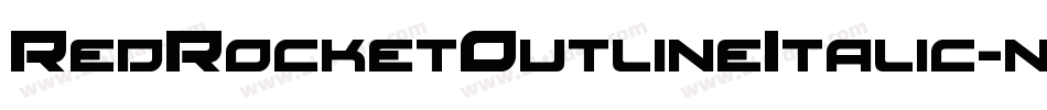 RedRocketOutlineItalic-nPGR字体转换