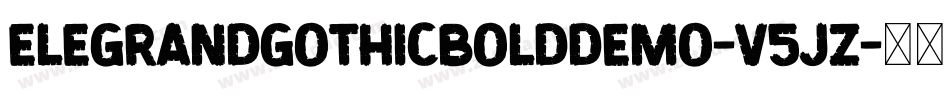 ElegrandGothicBoldDemo-V5jz字体转换