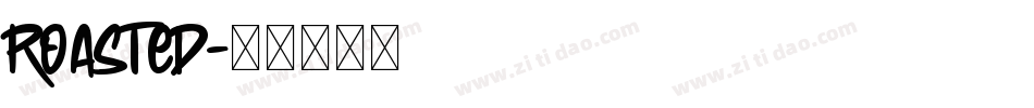 Roasted字体转换