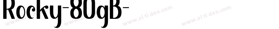 Rocky-8OgB字体转换