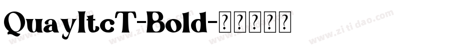 QuayItcT-Bold字体转换 QuayItcT-Bold字体转换