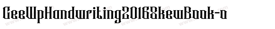 GeeWpHandwriting2016SkewBook-o6da字体转换