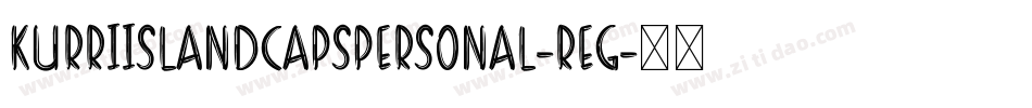 KurriIslandCapsPERSONAL-Reg字体转换