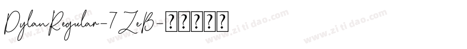 DylanRegular-7ZeB字体转换