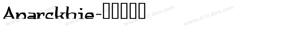 Anarckhie字体转换