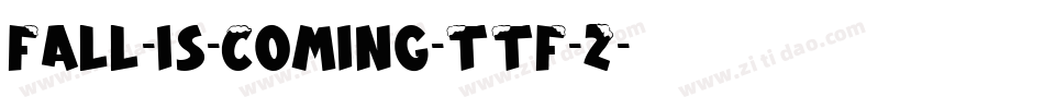 Fall-is-Coming-TTF-2字体转换