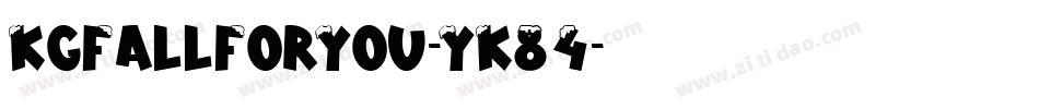 KgFallForYou-YK84字体转换