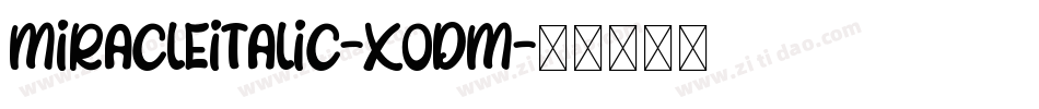 MiracleItalic-x0dm字体转换