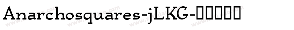 Anarchosquares-jLKG字体转换