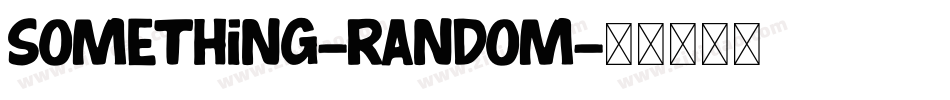 Something-Random字体转换