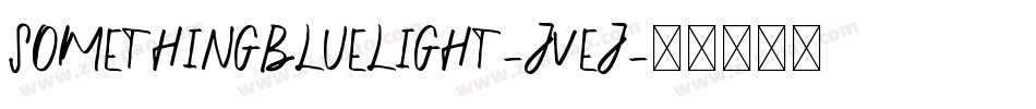 SomethingBlueLight-jvej字体转换