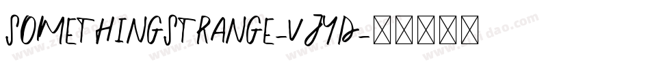 SomethingStrange-vjYD字体转换