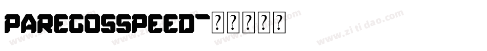 ParegosSpeed字体转换