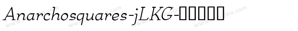 Anarchosquares-jLKG字体转换