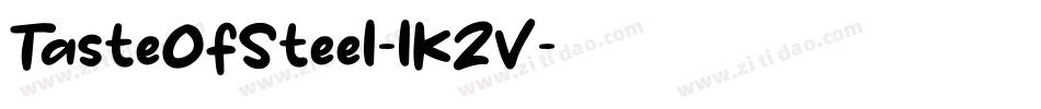 TasteOfSteel-lKZV字体转换