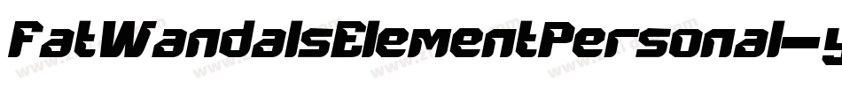 FatWandalsElementPersonal-yaWq字体转换