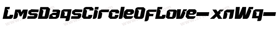 LmsDaqsCircleOfLove-xnWq字体转换 LmsDaqsCircleOfLove-xnWq字体转换