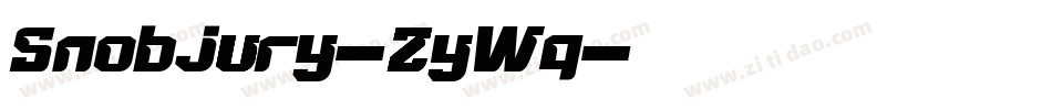 Snobjury-ZyWq字体转换 Snobjury-ZyWq字体转换