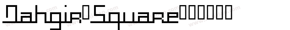 Dahgir-Square字体转换