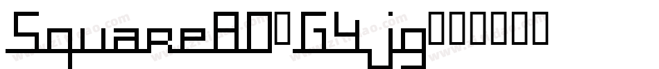 Square80-G4jg字体转换