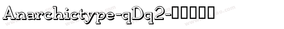 Anarchictype-qDq2字体转换
