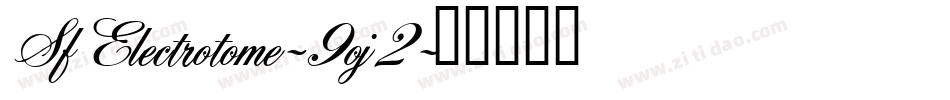 SfElectrotome-9oj2字体转换