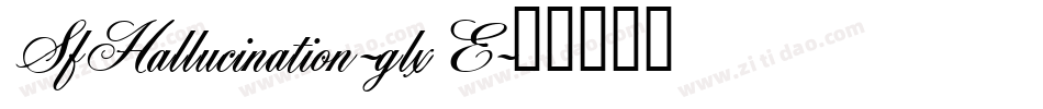 SfHallucination-glxE字体转换