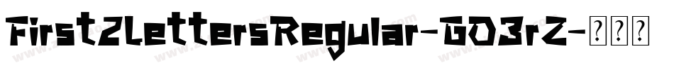 First2LettersRegular-GO3rZ字体转换
