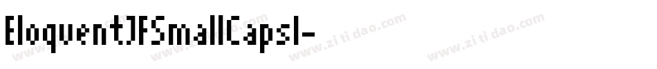 EloquentJFSmallCapsI字体转换