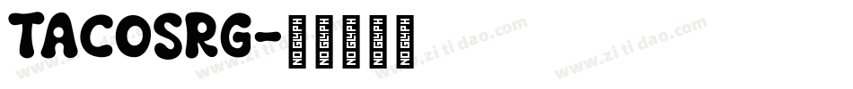 TACOSRG字体转换