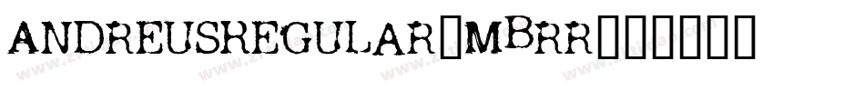 AndreusRegular-MBrr字体转换