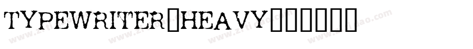 Typewriter-Heavy字体转换