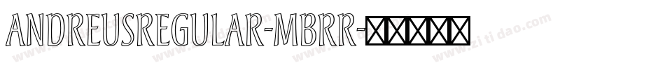 AndreusRegular-MBrr字体转换