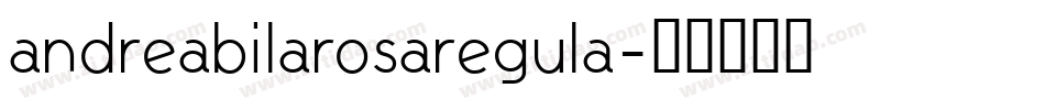 andreabilarosaregula字体转换