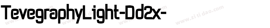 TevegraphyLight-Dd2x字体转换 TevegraphyLight-Dd2x字体转换