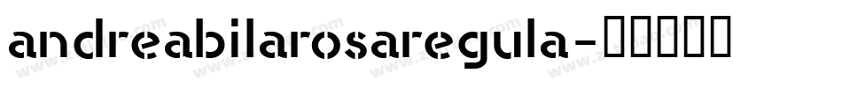 andreabilarosaregula字体转换
