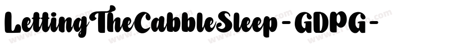 LettingTheCabbleSleep-GDPG字体转换