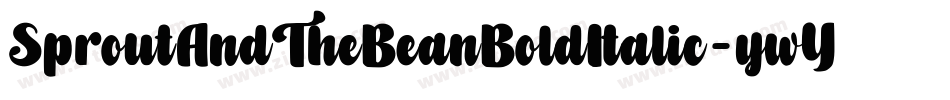 SproutAndTheBeanBoldItalic-ywY1m字体转换 SproutAndTheBeanBoldItalic-ywY1m字体转换