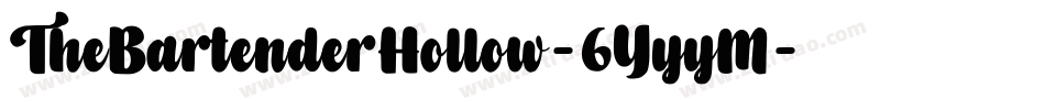 TheBartenderHollow-6YyyM字体转换 TheBartenderHollow-6YyyM字体转换