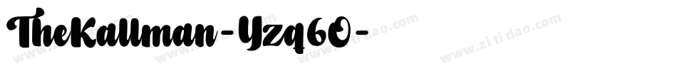 TheKallman-Yzq6O字体转换 TheKallman-Yzq6O字体转换