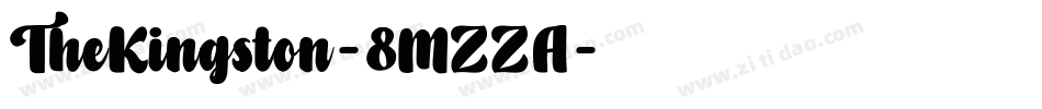 TheKingston-8MZZA字体转换 TheKingston-8MZZA字体转换