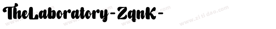 TheLaboratory-ZqnK字体转换 TheLaboratory-ZqnK字体转换