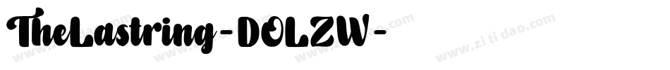 TheLastring-DOLZW字体转换 TheLastring-DOLZW字体转换