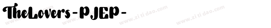 TheLovers-PJEP字体转换 TheLovers-PJEP字体转换
