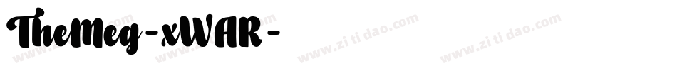 TheMeg-xWAR字体转换 TheMeg-xWAR字体转换