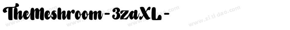 TheMeshroom-3zaXL字体转换 TheMeshroom-3zaXL字体转换