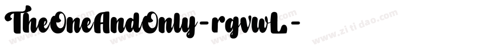 TheOneAndOnly-rgvwL字体转换